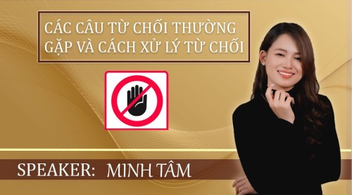 Bài 6: Các câu từ chối thường gặp và cách xử lý tình huống